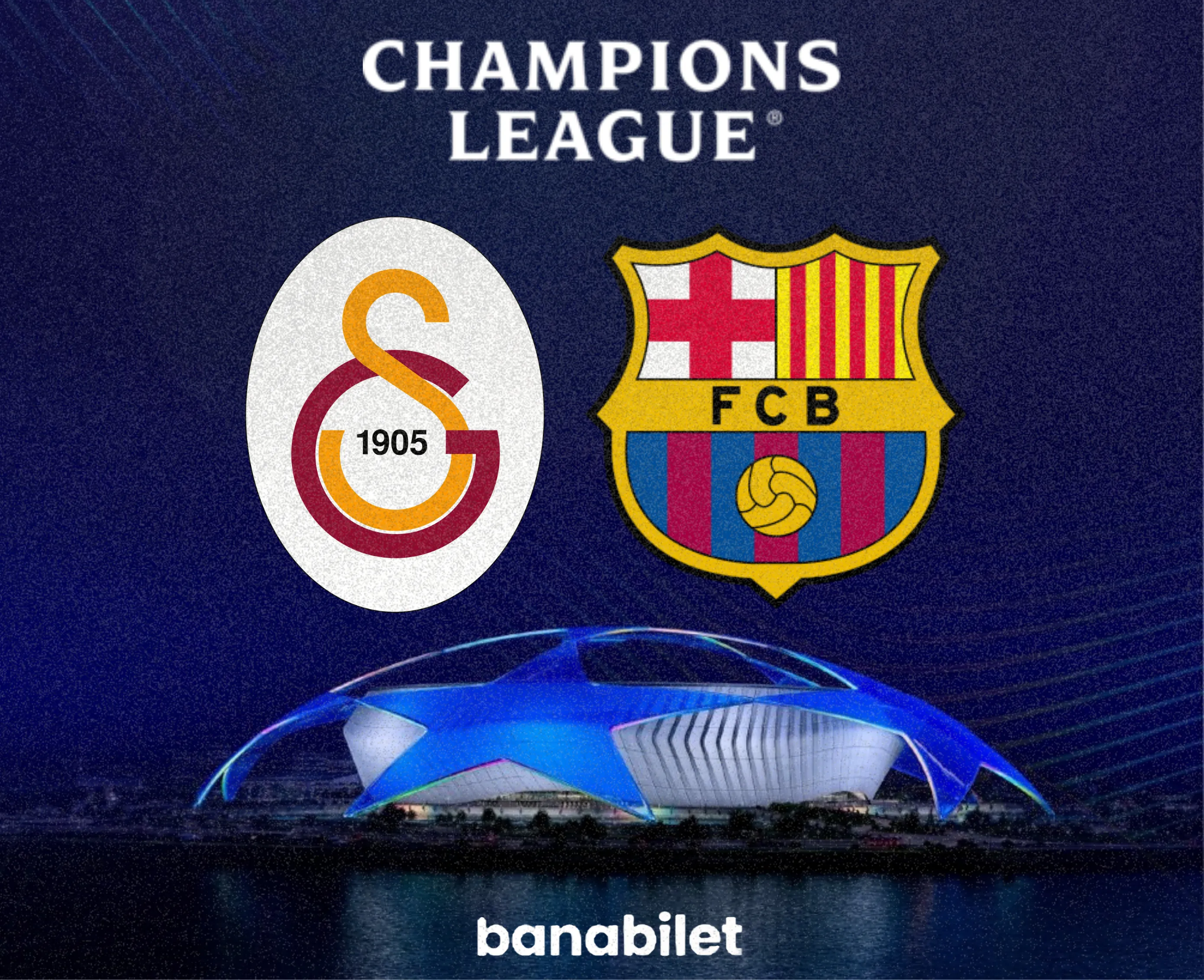 Champions League Night in Istanbul: Galatasaray - Barcelona Tickets at Banabilet! - Banabilet Blog