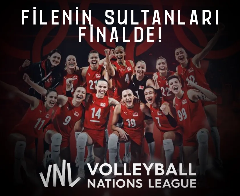 Filenin Sultanları VNL’de Finalde! - Banabilet Blog