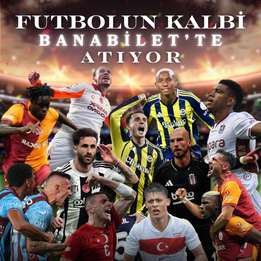 Futbol Tutkusunu Tribünde Yaşa - Banabilet Blog