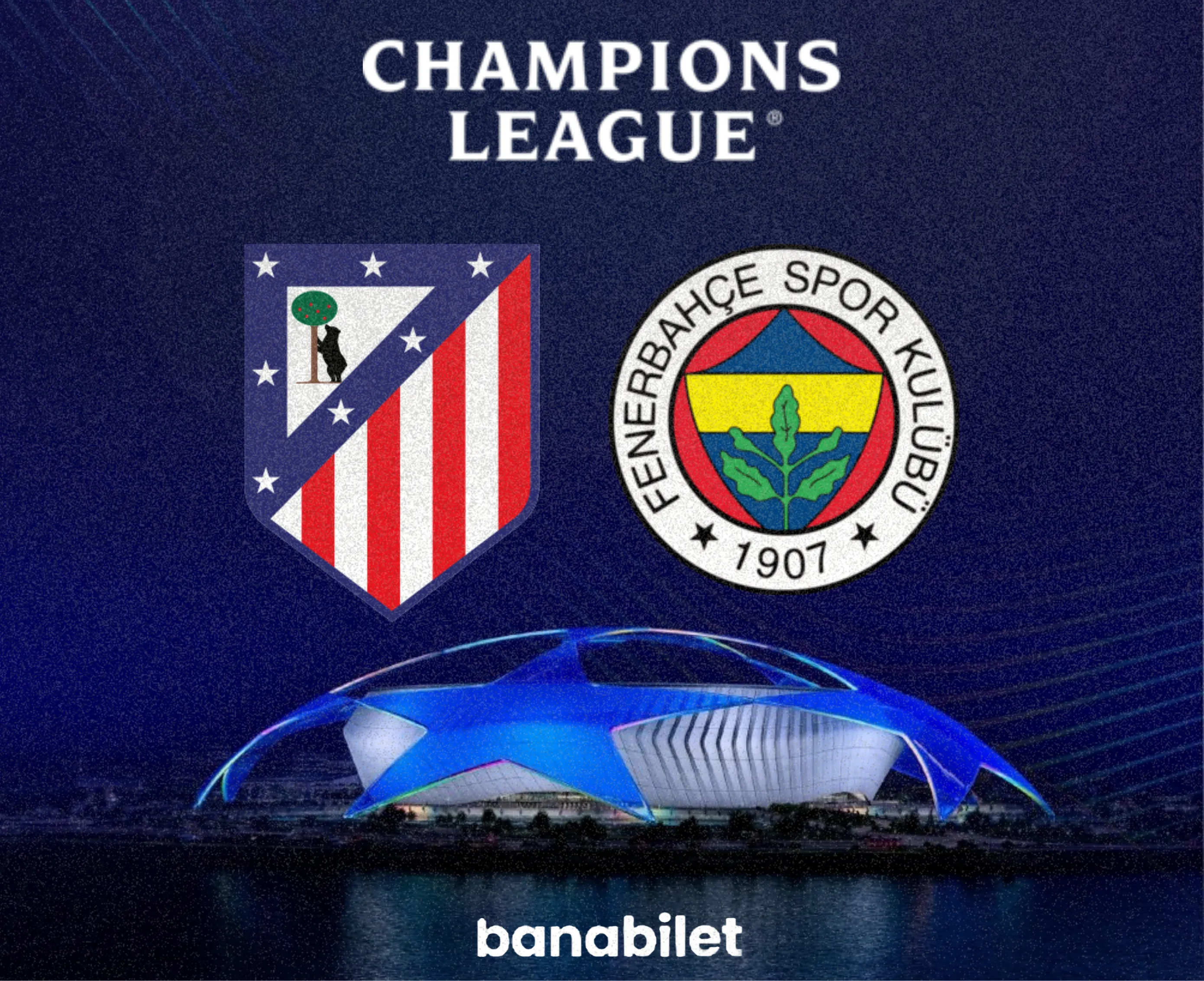 Madrid’de Devler Ligi Kapanışı: Atletico Madrid - Fenerbahçe Biletleri Banabilet’te! - Banabilet Blog