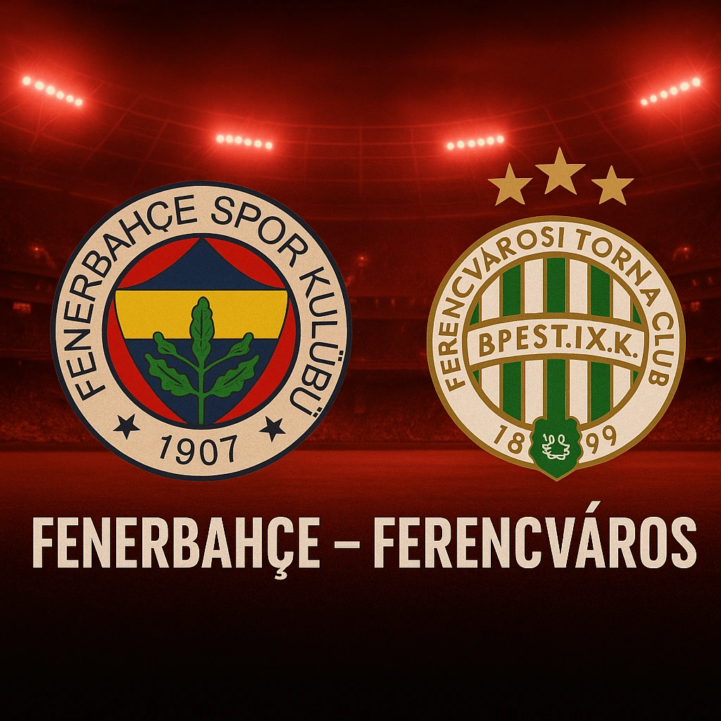 Fenerbahçe - Ferençvaroş Maç Heyecanını BanaBilet İle Yaşa! - Banabilet Blog