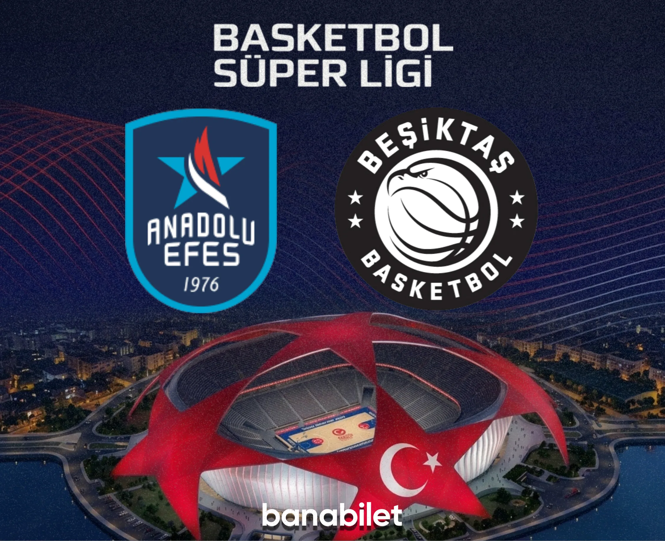 İstanbul Devlerinin Parke Mücadelesi: Anadolu Efes - Beşiktaş Biletleri Banabilet’te! - Banabilet Blog