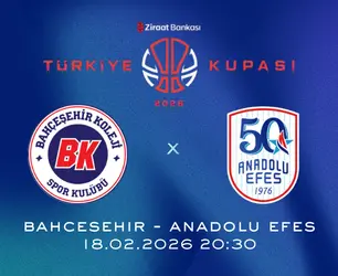 Pota Altında Kupa Savaşı: Bahçeşehi̇r – Anadolu Efes Türki̇ye Kupası Heyecanı - Banabilet Blog