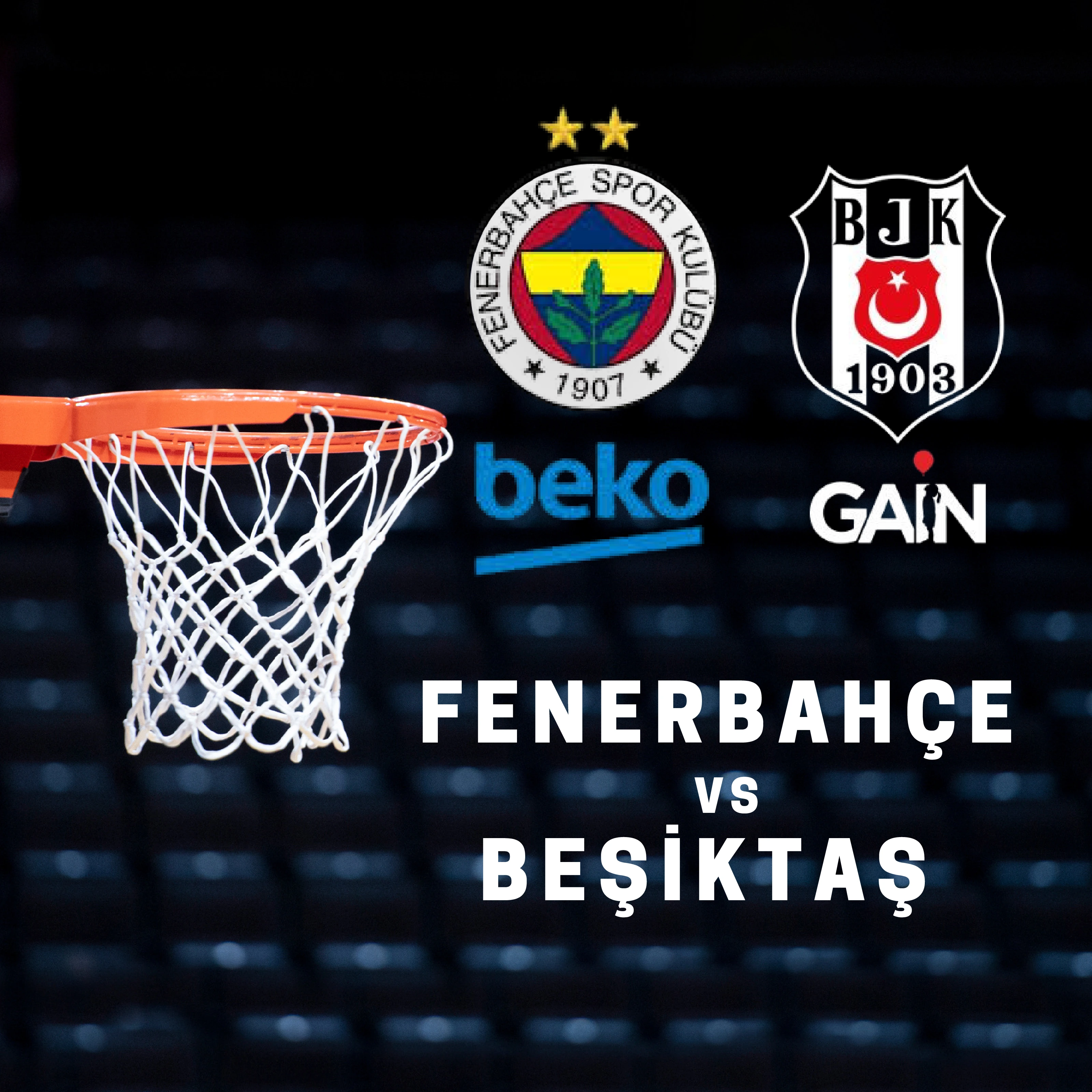 Fenerbahçe Beko - Beşiktaş Gain Maçı - Banabilet Blog