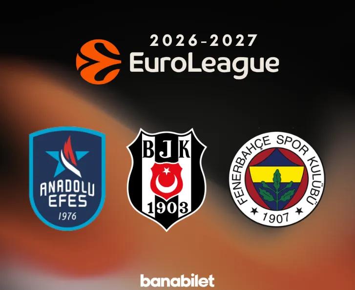 2026-2027 EuroLeague Biletleri Satışta! Euroleague Bilet Al | Banabilet - Banabilet Blog