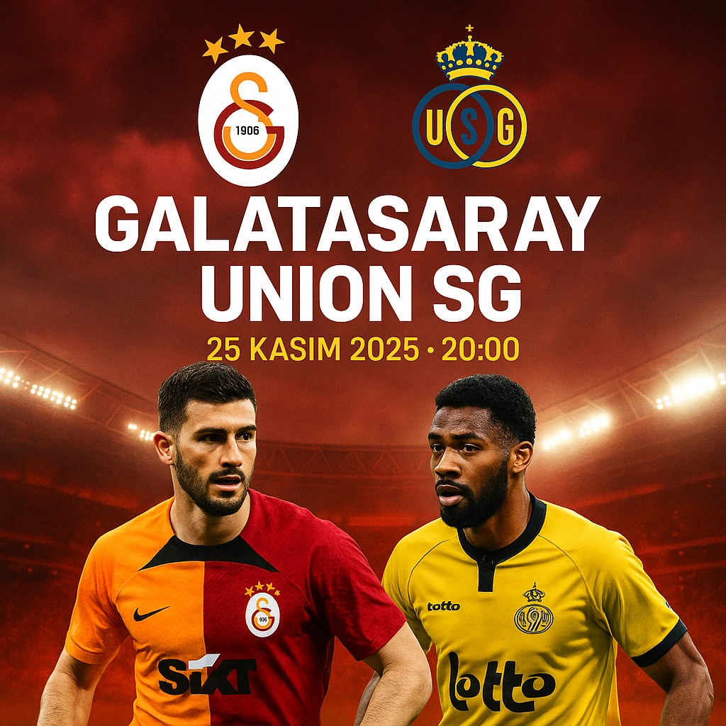 Galatasaray - Union SG Maçı - Banabilet Blog