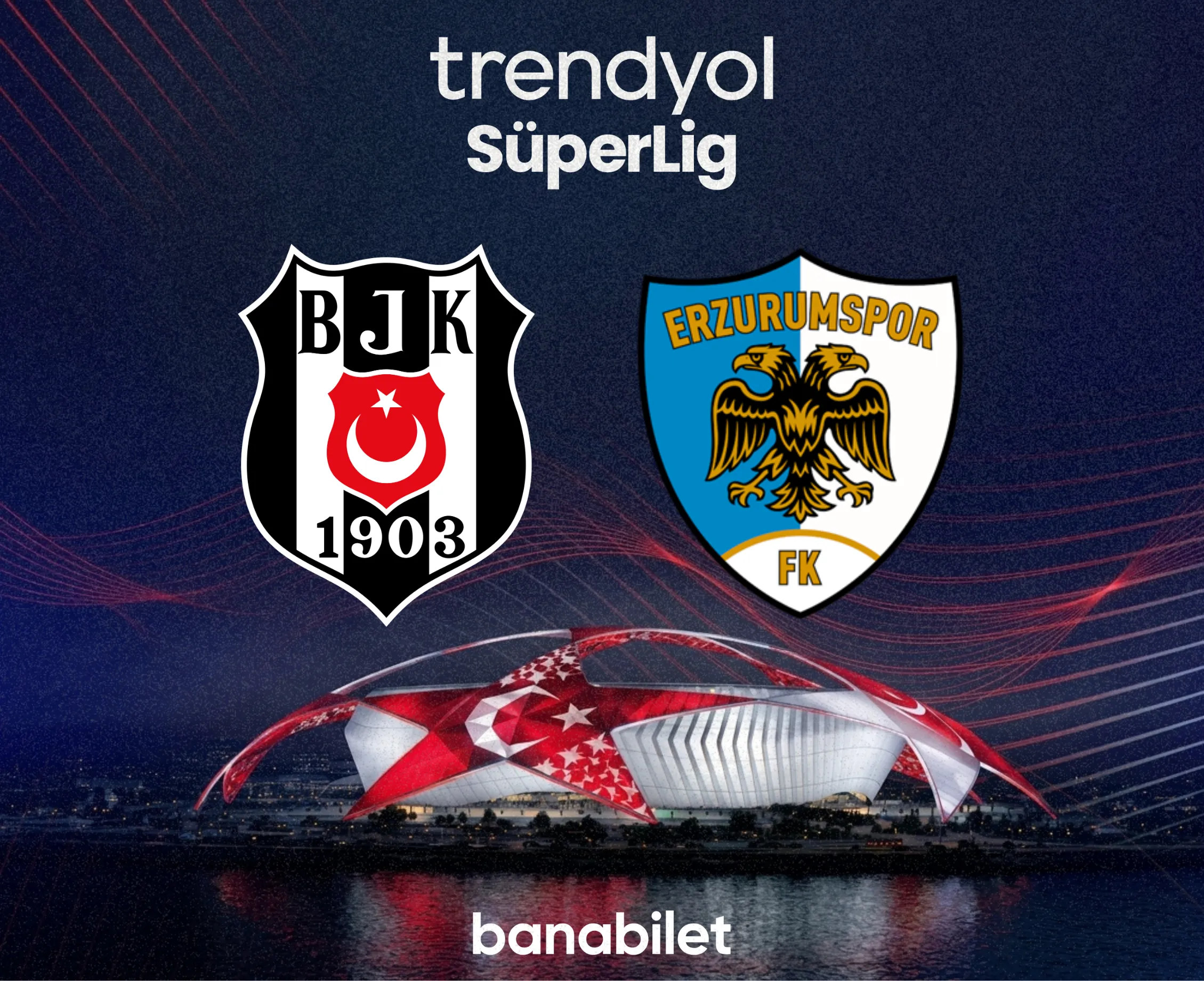Kartal Dolmabahçe’de Zirveye Uçuyor: Beşiktaş - Erzurumspor Biletleri Banabilet’te! - Banabilet Blog