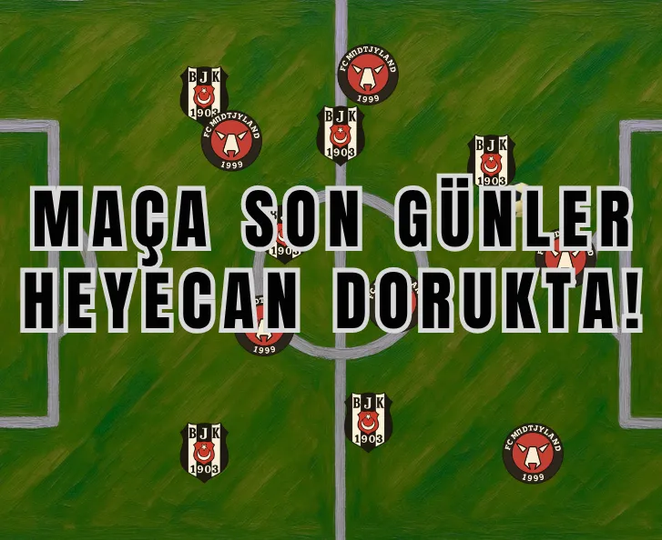 Beşiktaş - FC Midtjylland Maçı Öncesi Siyah-Beyazlıları Bekleyen Büyük Avrupa Gecesi - Banabilet Blog