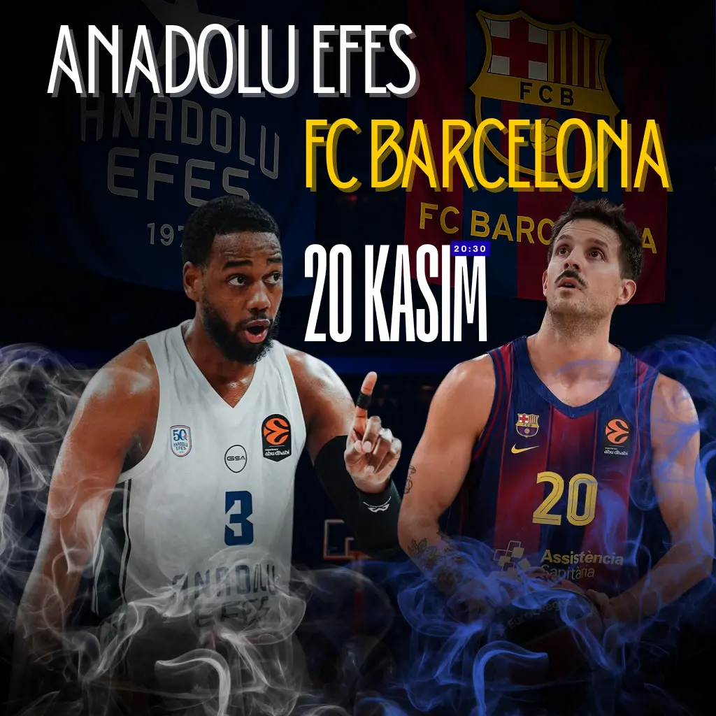 Anadolu Efes - FC Barcelona Basketbol Maçı - Banabilet Blog