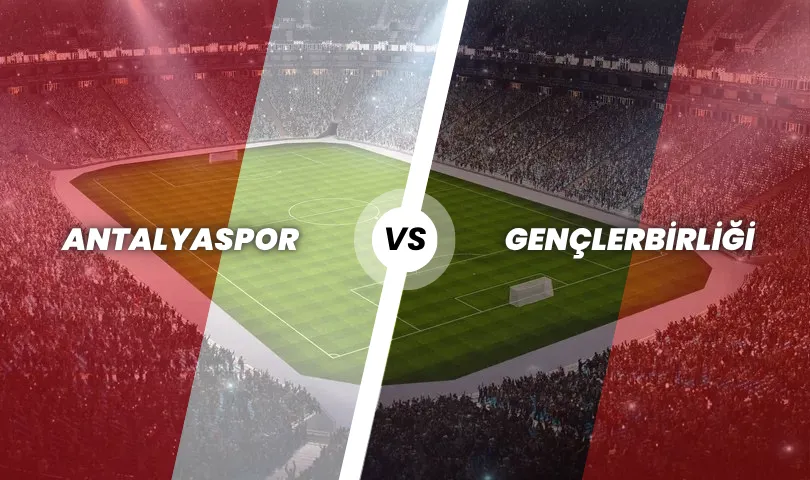 Antalyaspor - Gençlerbirliği