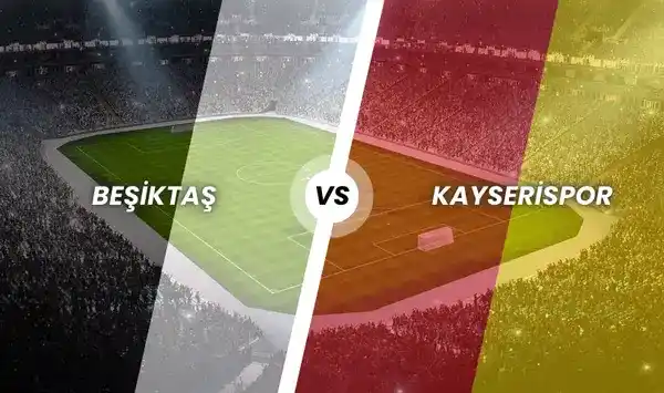 Beşiktaş - Kayserispor